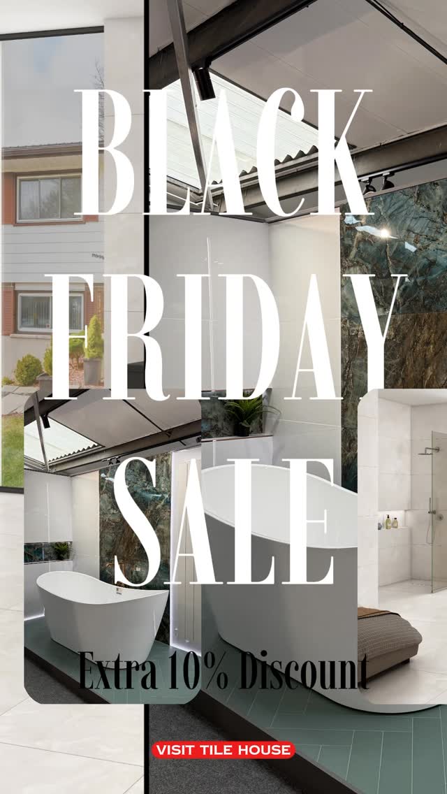🔥 BLACK FRIDAY ALERT! Tile House is Dropping an EXTRA 10% OFF on existing 30% off Sale Promotion .... On our exclusive, premium Tile ranges &amp; Bathroom products! This is the BIGGEST deal of the year —...