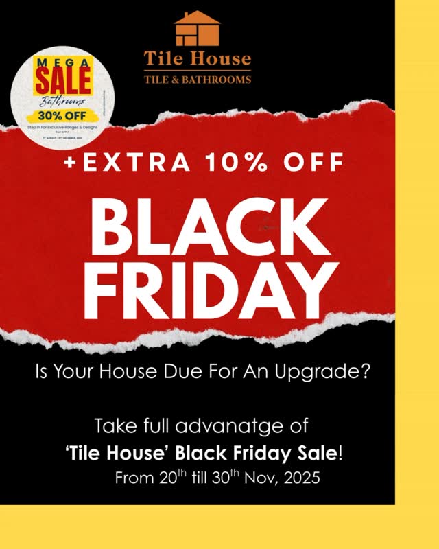 🔥 BLACK FRIDAY ALERT! Tile House is Dropping an EXTRA 10% OFF on existing 30% off Sale Promotion .... On our exclusive, premium Tile ranges &amp; Bathroom products! This is the BIGGEST deal of the year —...